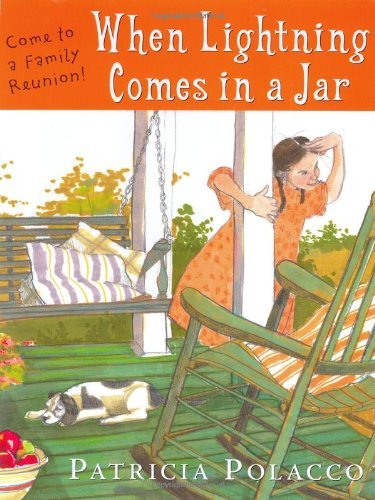 Patricia Polacco/When Lightning Comes in a Jar
