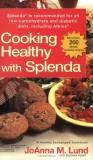 Lund Joanna M. Alpert Barbara Cooking Healthy With Splenda (r) 