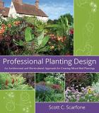 Scott C. Scarfone Professional Planting Design An Architectural And Horticultural Approach For C 