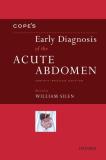 William Silen Cope's Early Diagnosis Of The Acute Abdomen 