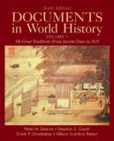 Peter Stearns Documents In World History Volume 1 The Great Traditions From Ancient Times To 1500 0006 Edition; 