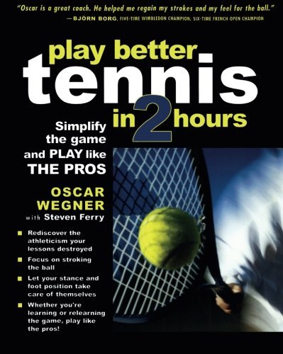 Wegner/Play Better Tennis in 2 Hrs