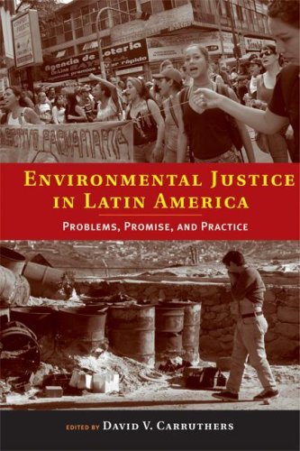 David V. Carruthers Environmental Justice In Latin America Problems Promise And Practice 