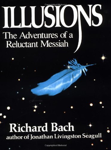 Richard Bach/Illusions@The Adventures Of A Reluctant Messiah