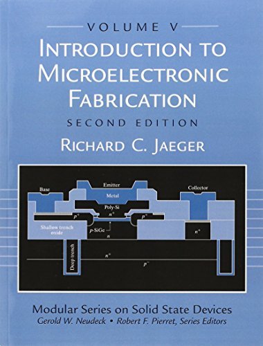 Richard Jaeger Introduction To Microelectronic Fabrication Volume 5 Of Modular Series On Solid State Devices 0002 Edition;revised 