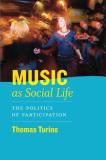 Thomas Turino Music As Social Life The Politics Of Participation [with Cd] 