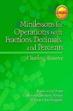 Willem Uttenbogaard Minilessons For Operations With Fractions Decimal A Yearlong Resource 