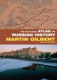 Martin Gilbert The Routledge Atlas Of Russian History 0004 Edition; 