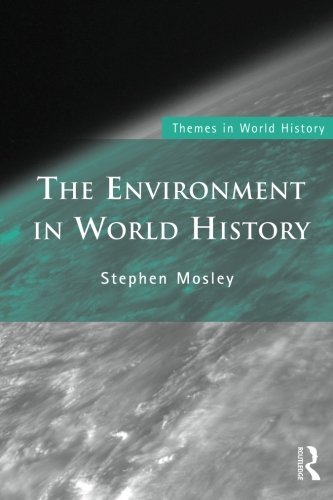 Stephen Mosley The Environment In World History 