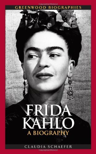 Claudia Schaefer/Frida Kahlo@ A Biography