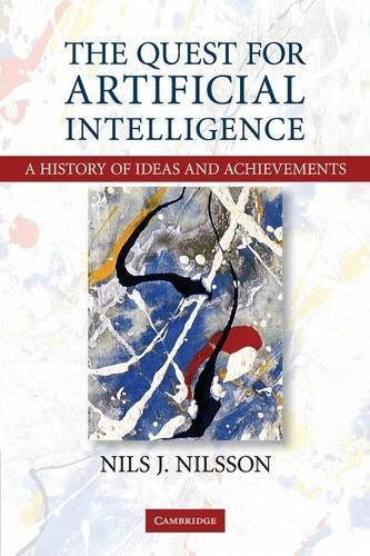 Nils J. Nilsson The Quest For Artificial Intelligence A History Of Ideas And Achievements 