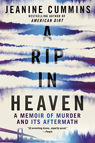 Jeanine Cummins/A Rip in Heaven