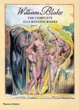 William Blake William Blake The Complete Illuminated Books 