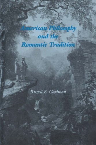 Russell B. Goodman American Philosophy And The Romantic Tradition 