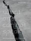 Mieke Bal Of What One Cannot Speak Doris Salcedo's Political Art 