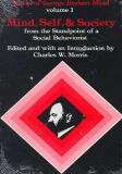George Herbert Mead Mind Self And Society From The Standpoint Of A Social Behaviorist 0002 Edition; 