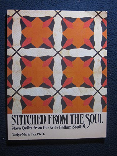 Gladys Marie Fry Stitched From The Soul 