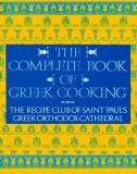 Recipe Club Of St Paul's Church The Complete Book Of Greek Cooking 