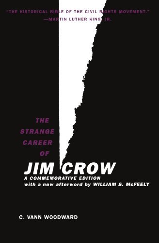 C. Vann Woodward/The Strange Career of Jim Crow