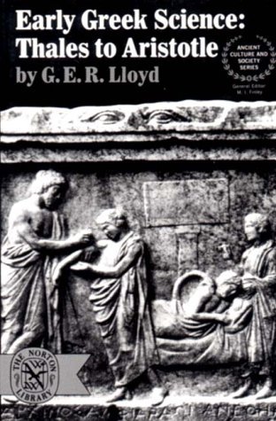 G. E. R. Lloyd/Early Greek Science@ Thales to Aristotle@Revised