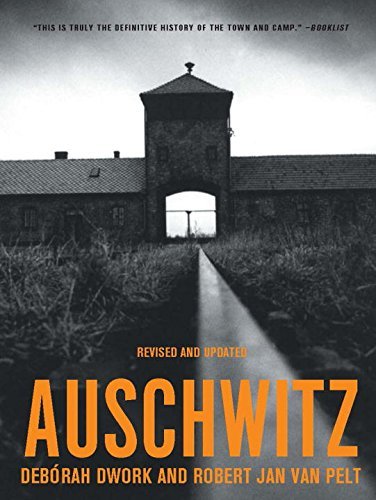 Deborah Dwork/Auschwitz