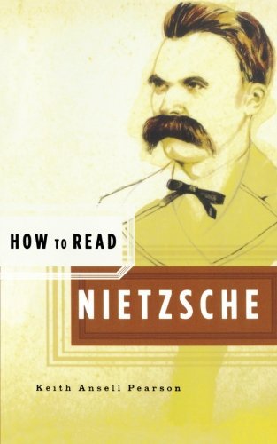 Keith Ansell-Pearson/How to Read Nietzsche