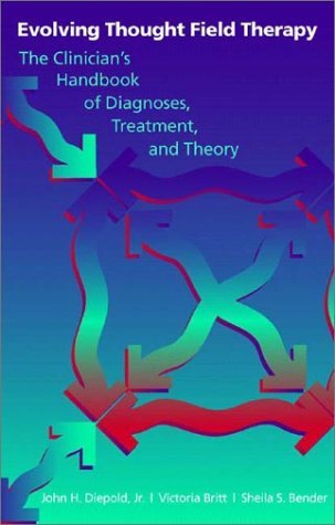 Sheila S. Bender Evolving Thought Field Therapy The Clinician 