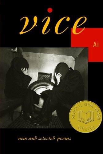 Ai/Vice@ New and Selected Poems
