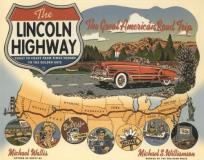 Michael Wallis The Lincoln Highway Coast To Coast From Times Square To The Golden Ga 