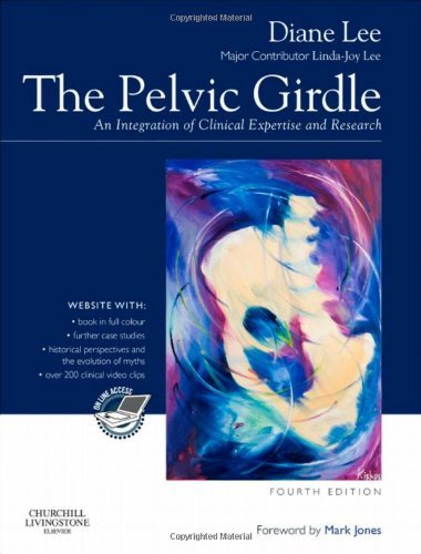 Diane G. Lee The Pelvic Girdle An Integration Of Clinical Expertise And Research 0004 Edition;revised 