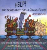 Mills Kevin Mills Nancy Help! My Apartment Has A Dining Room Cookbook How 