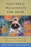 Richard P. Brown Non Drug Treatments For Adhd New Options For Kids Adults & Clinicians 
