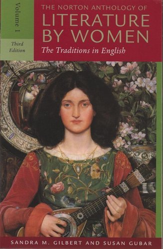 Sandra M. Gilbert The Norton Anthology Of Literature By Women The Traditions In English [with Access Code] 0003 Edition; 