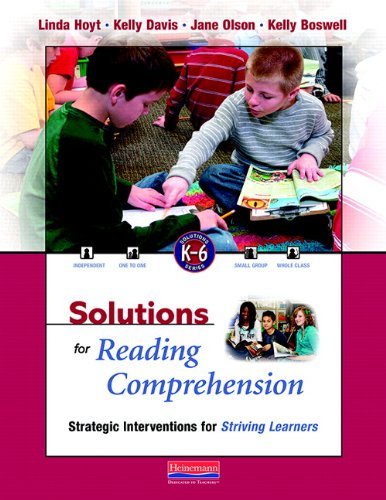 Linda Hoyt Solutions For Reading Comprehension Strategic Interventions For Striving Learners K 