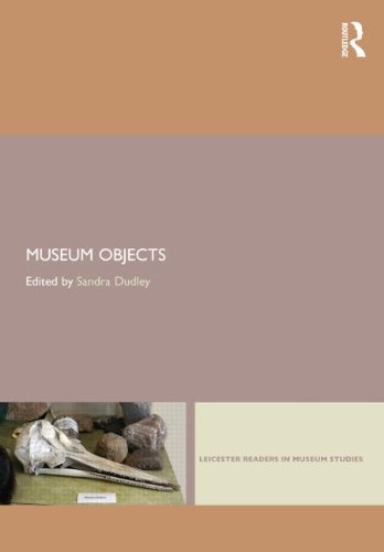 Sandra H. Dudley Museum Objects Experiencing The Properties Of Things 