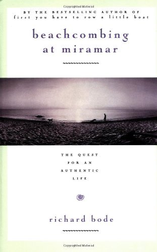 Richard Bode/Beachcombing at Miramar@ The Quest for an Authentic Life