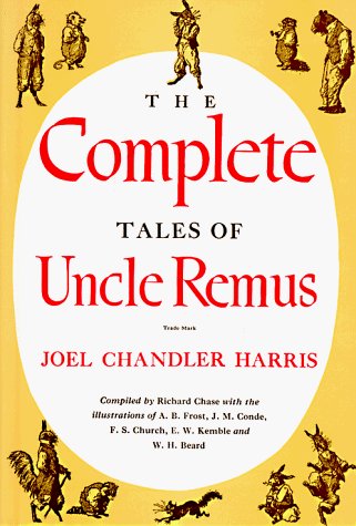 Joel Chandler Harris Complete Tales Of Uncle Remus 