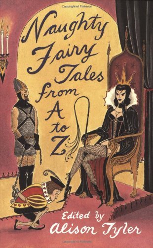 Alison Tyler/Naughty Fairy Tales From A To Z