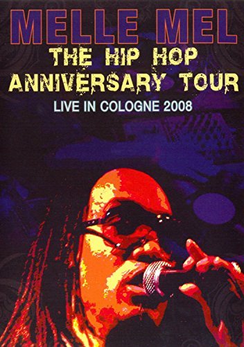 Melle Mel/Hip Hop Anniversary Tour: Live@Nr