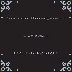 16 Horsepower/Folklore