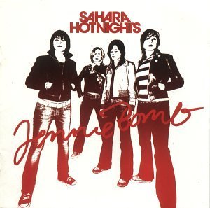 Sahara Hotnights/Jennie Bomb