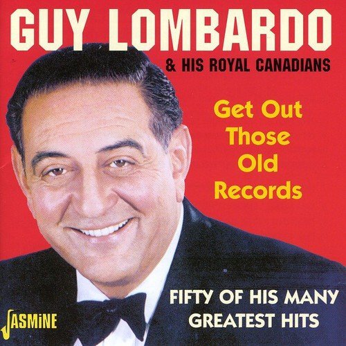 Guy Lombardo Get Out Those Old Records Import Gbr 