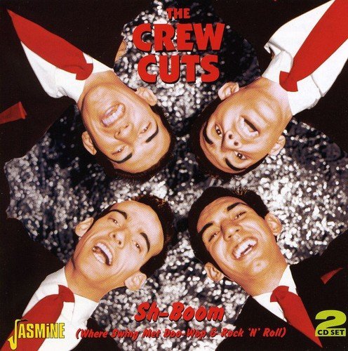 Crew Cuts/Sh-Boom (Where Swing Met Doo-W@2 Cd