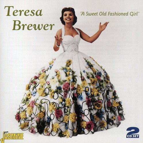 Teresa Brewer/Sweet Old Fashioned Girl@Import-Gbr