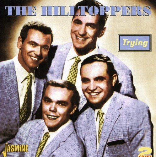 Hilltoppers Trying 2 CD Set 