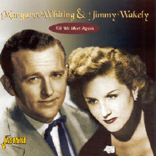 Whiting/Wakely/Till We Meet Again