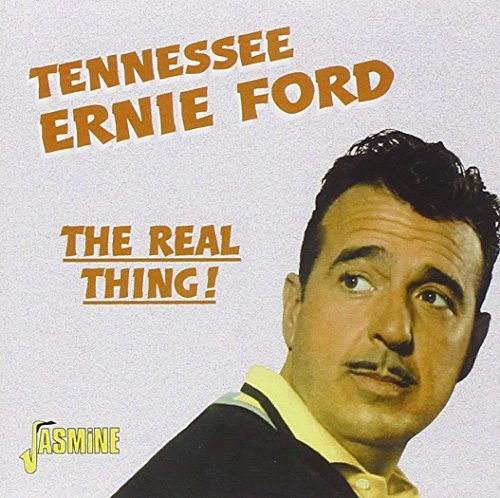 FORD,TENNESSEE ERNIE/REAL THING!