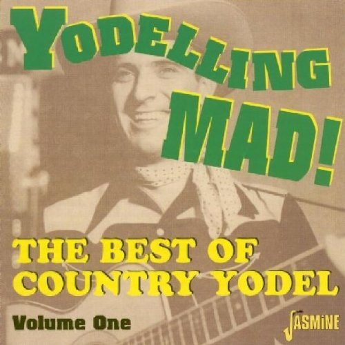 YODELING MAD!-BEST OF THE COUN/VOL. 1-YODELING MAD!-BEST OF T