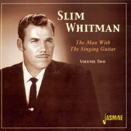 Slim Whitman Vol. 2 Man With The Singing Gu 