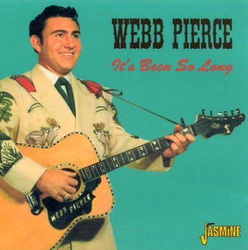 Webb Pierce/It's Been So Long
